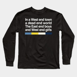 West End Girls - Fanart Typography 80s Design Long Sleeve T-Shirt